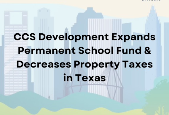 CCS development could expand Permanent School Fund, decrease property taxes in Texas